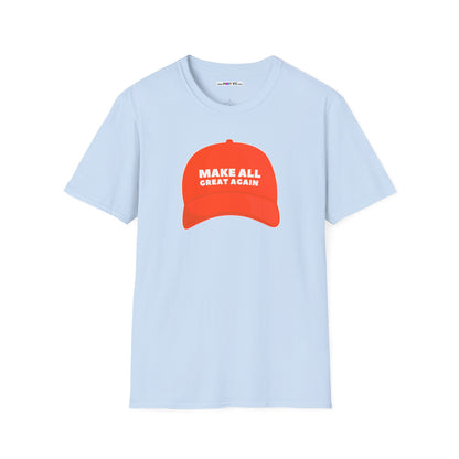 MAKE ALL GREAT AGAIN Unisex Softstyle 100% Cotton T-Shirt