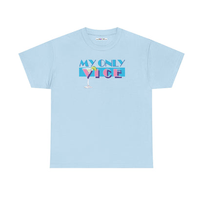 MY ONLY VICE Unisex Heavy Cotton Tee