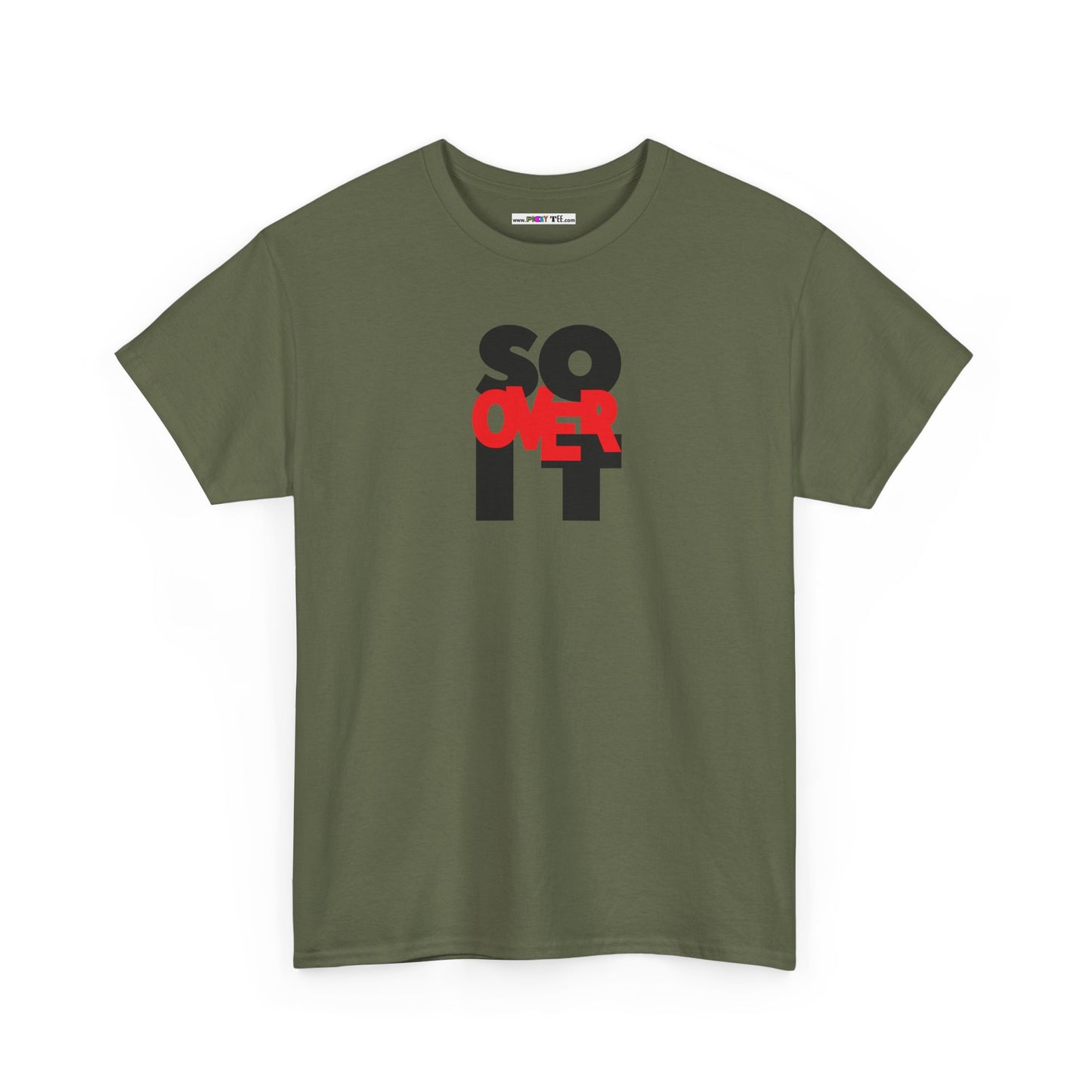 SO OVER IT Unisex Heavy Cotton Tee