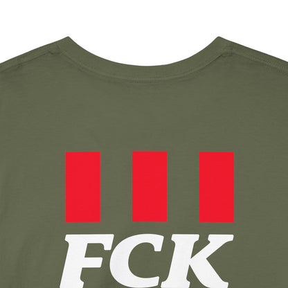 FCK FCK FCK Unisex Heavy Cotton Tee