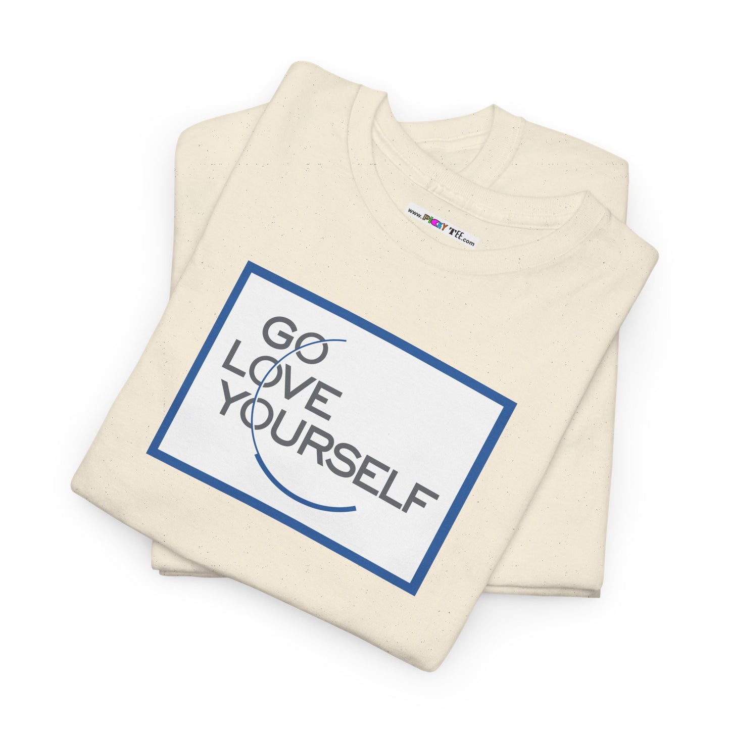 GO LOVE YOURSELF Unisex Heavy Cotton Tee