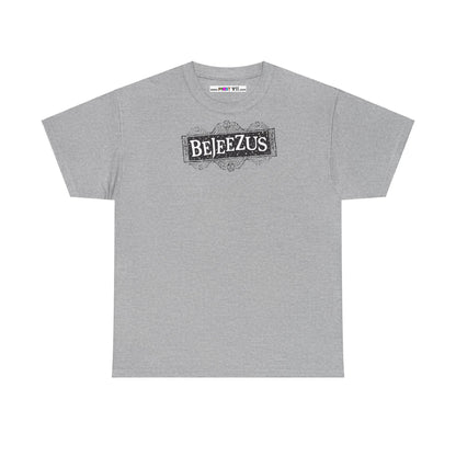 BEJEEZUS Unisex Heavy Cotton Tee