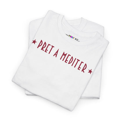 * PRET A MEDITER * Unisex Heavy Cotton Tee