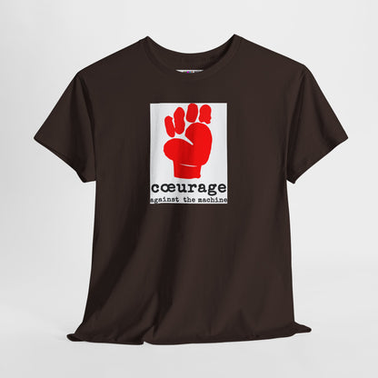 cœurage against the machine Unisex Heavy Cotton Tee