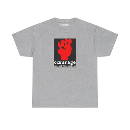 cœurage against the machine Unisex Heavy Cotton Tee