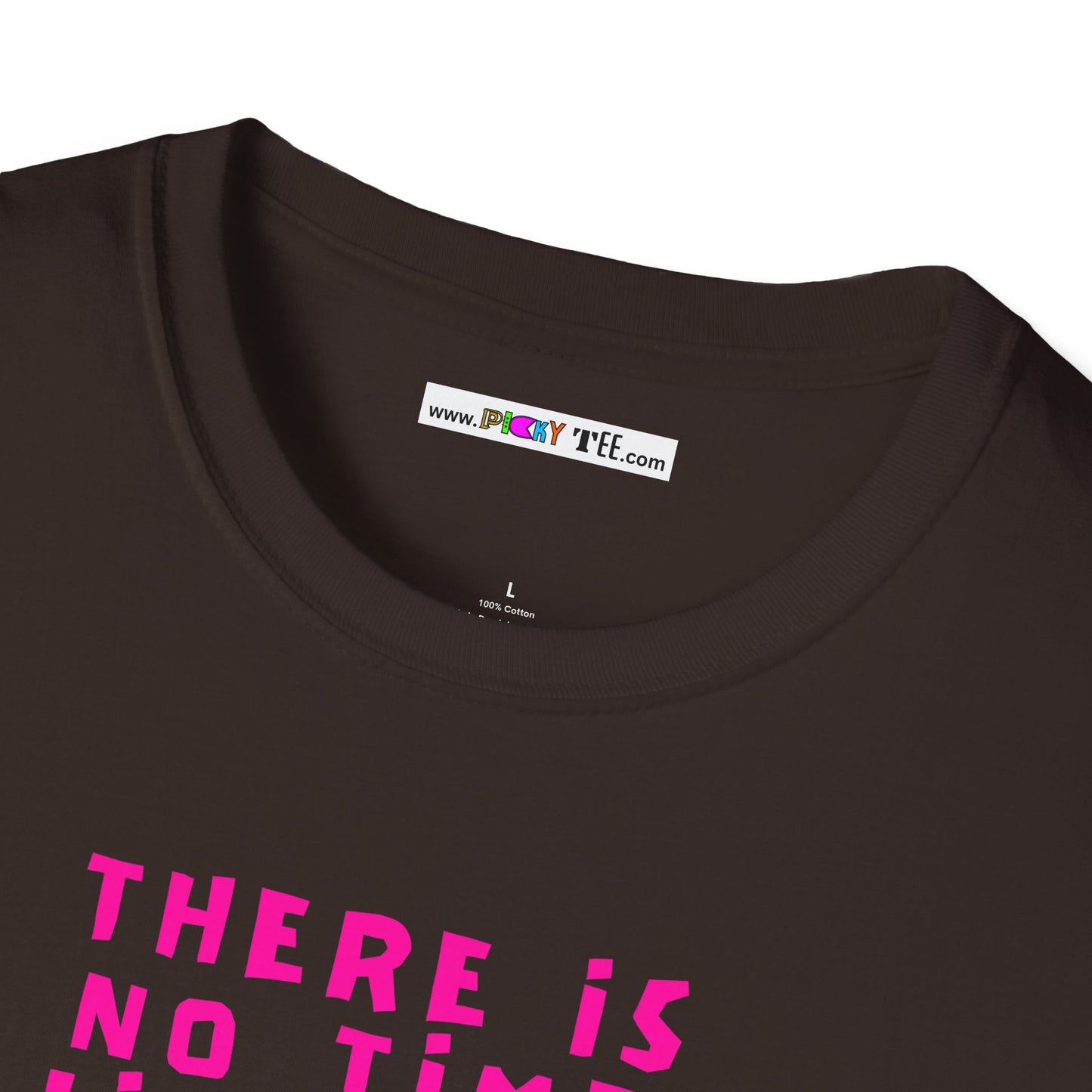 THERE IS NO TIME LIKE NOW Unisex Softstyle 100% Cotton T-Shirt