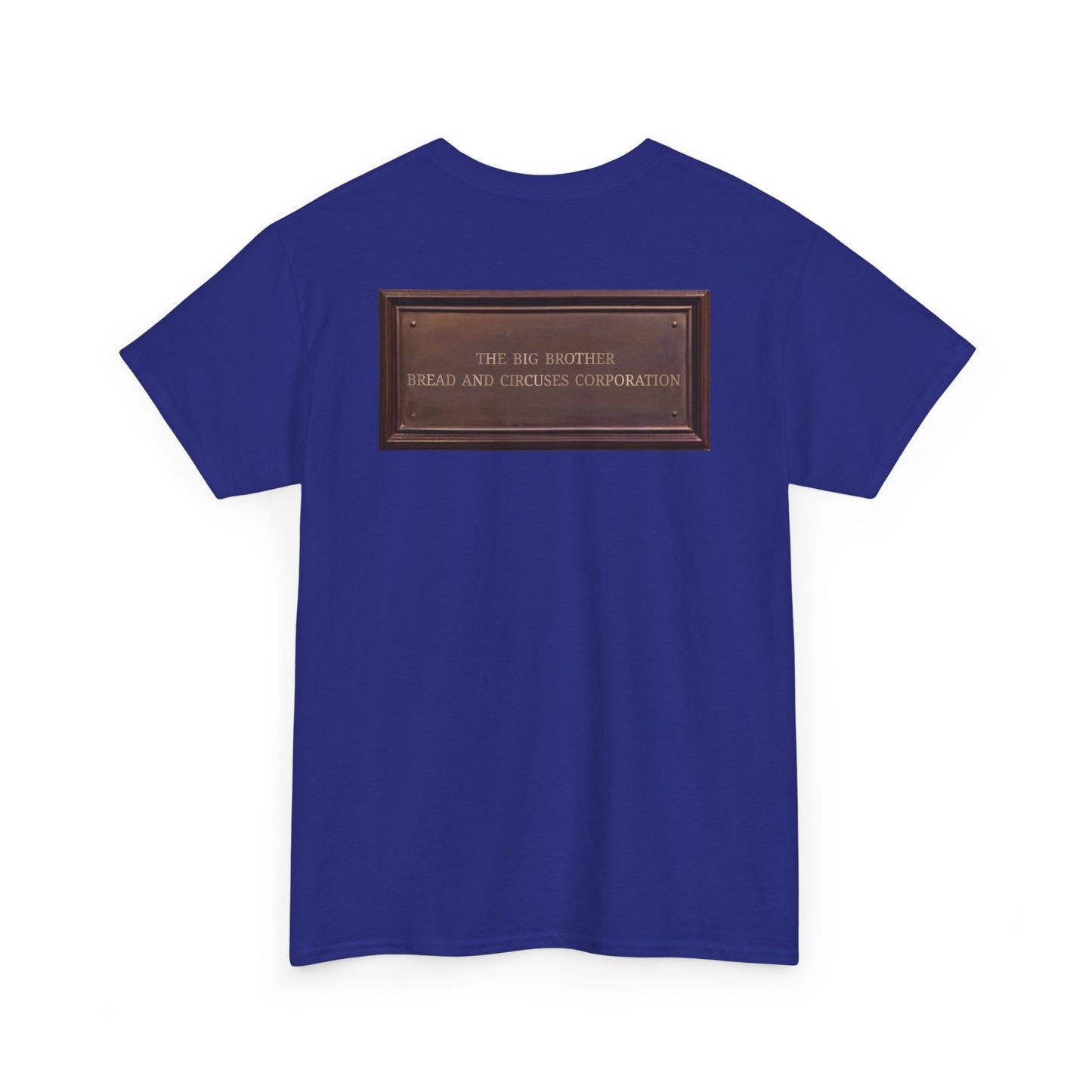 BBBCC the big brother bread and circuses corporation Unisex Heavy Cotton Tee