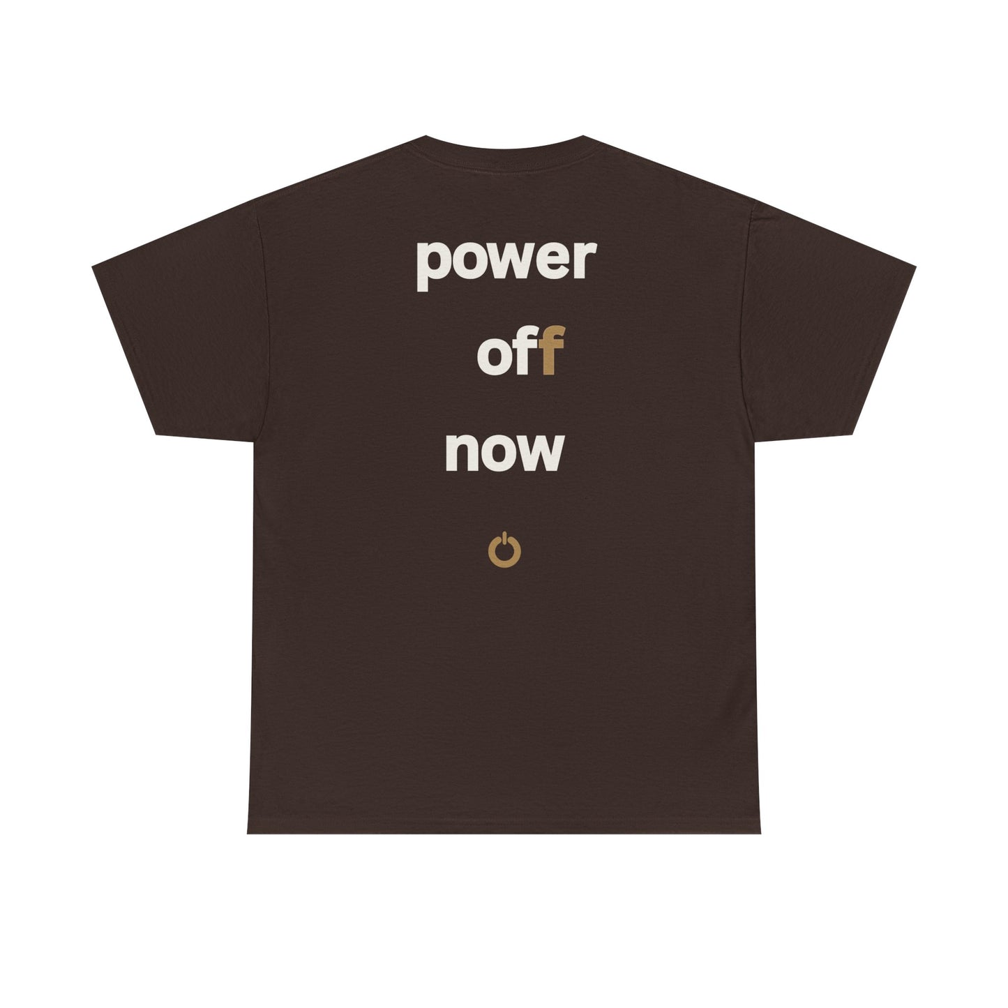 power off now Unisex Heavy Cotton Tee