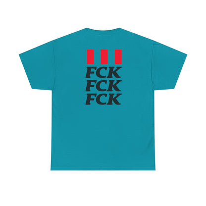FCK FCK FCK Unisex Heavy Cotton Tee