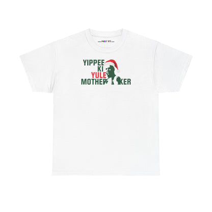 YIPPEE KI YULE MOTHER...KER Unisex Heavy Cotton Tee