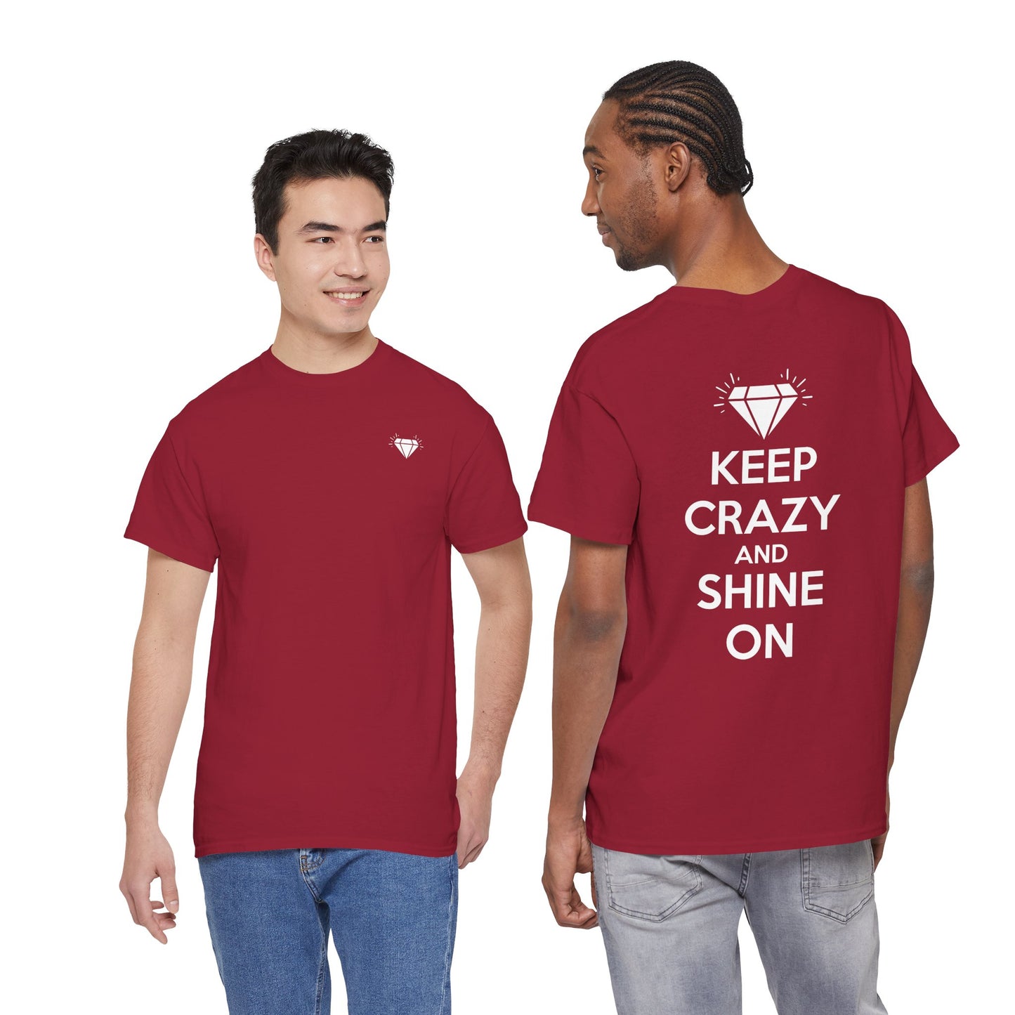 KEEP CRAZY AND SHINE ON Unisex Heavy Cotton Tee