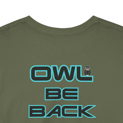 OWL BE BACK Unisex Heavy Cotton Tee