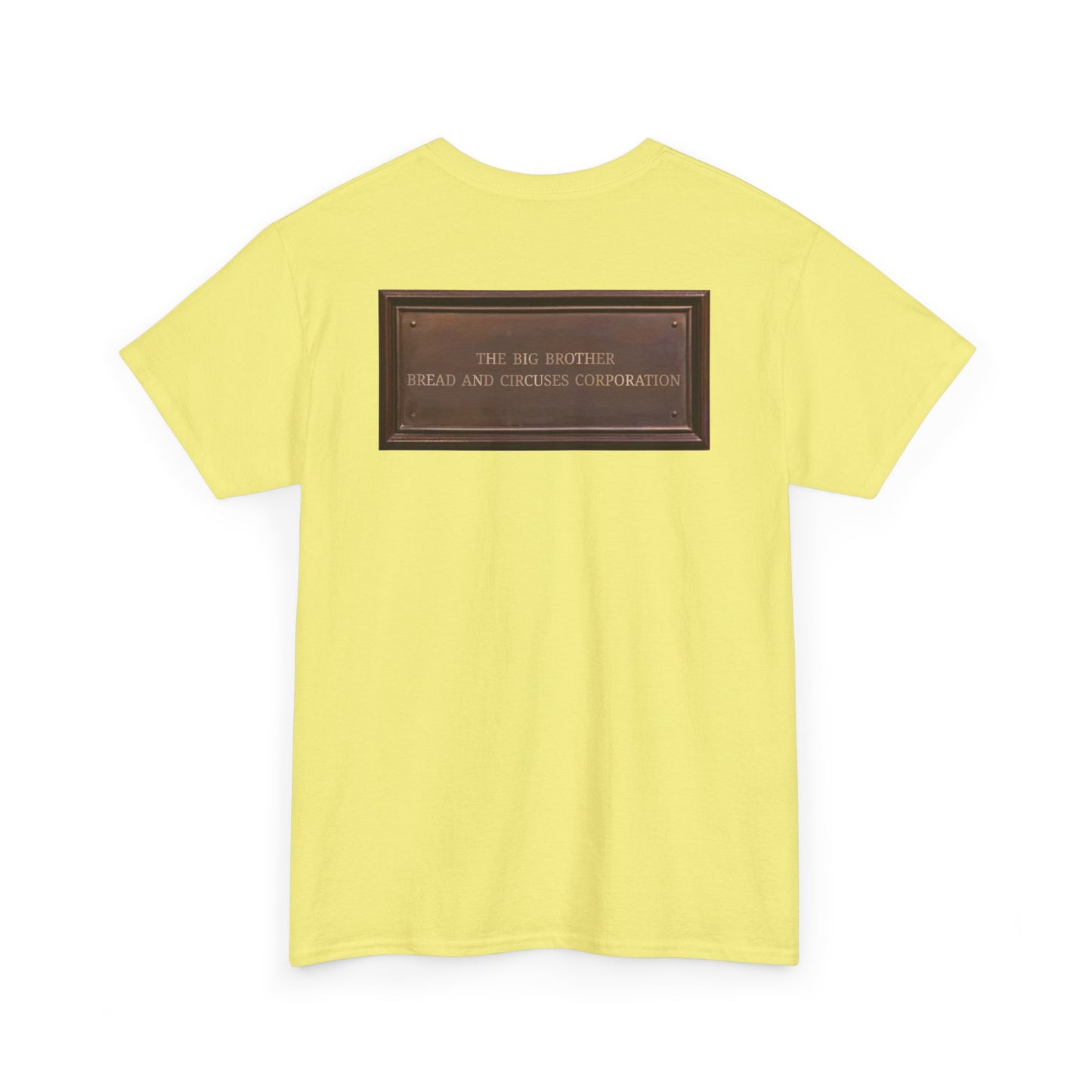 BBBCC the big brother bread and circuses corporation Unisex Heavy Cotton Tee