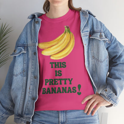 THIS IS PRETTY BANANAS! Unisex Heavy Cotton Tee