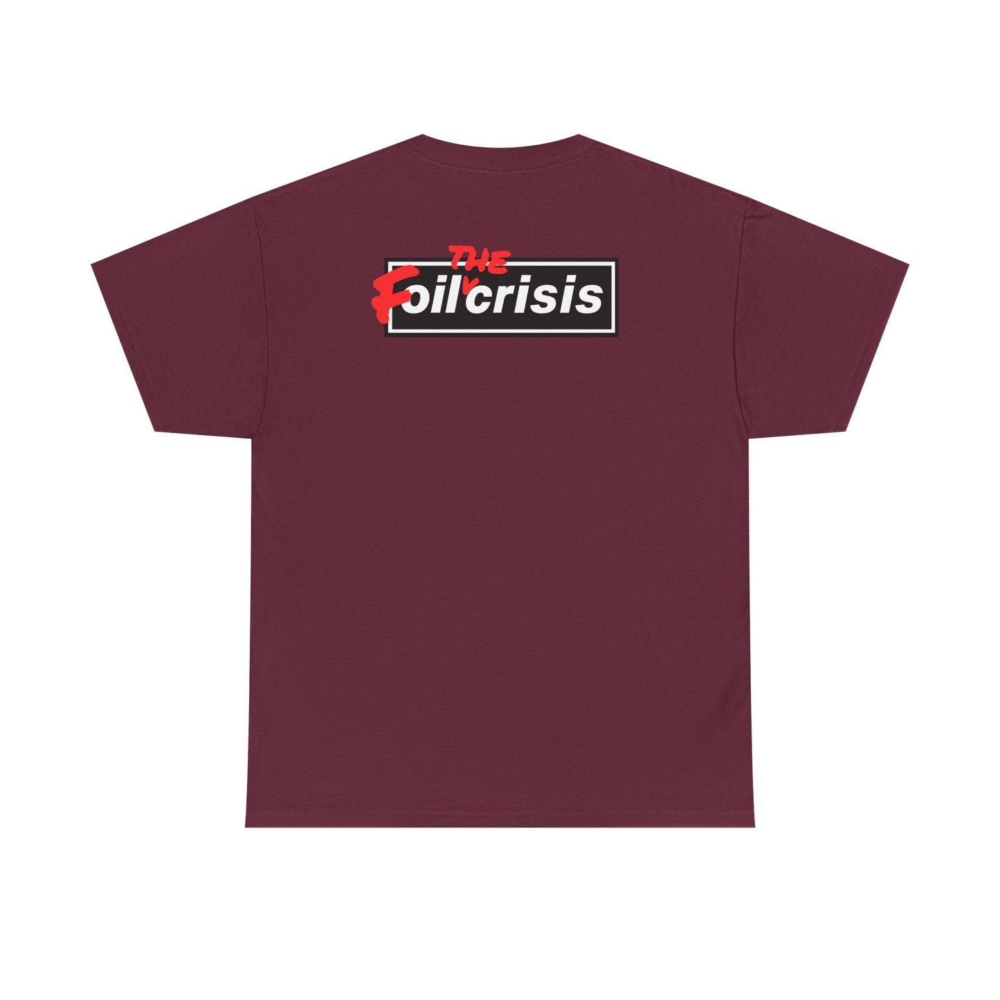 oil crisis/Foil THE crisis Unisex Heavy Cotton Tee