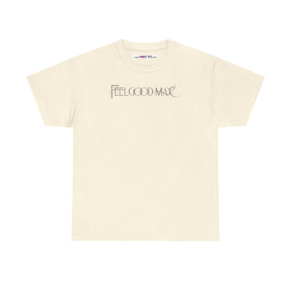 FEELGOOD MAX Unisex Heavy Cotton Tee