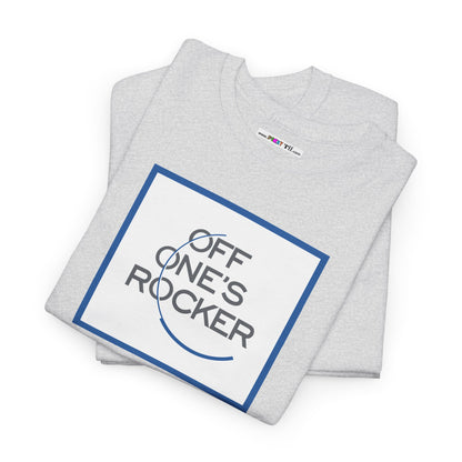 OFF ONE'S ROCKER Unisex Heavy Cotton Tee