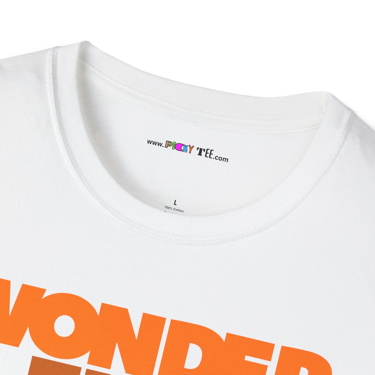 WONDER FULL Unisex Softstyle 100% Cotton T-Shirt