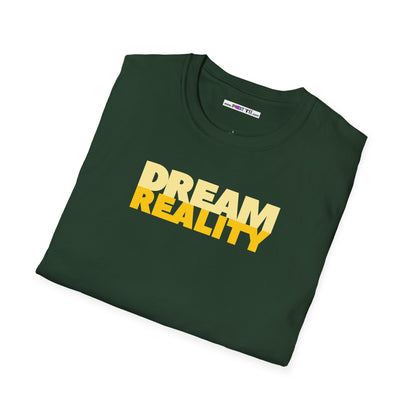 DREAM REALITY Unisex Softstyle 100% Cotton T-Shirt