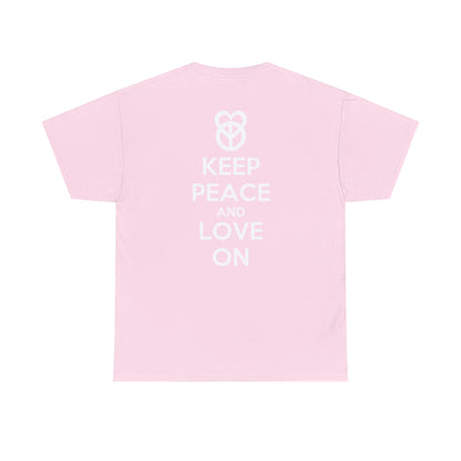 KEEP PEACE AND LOVE ON Unisex Heavy Cotton Tee