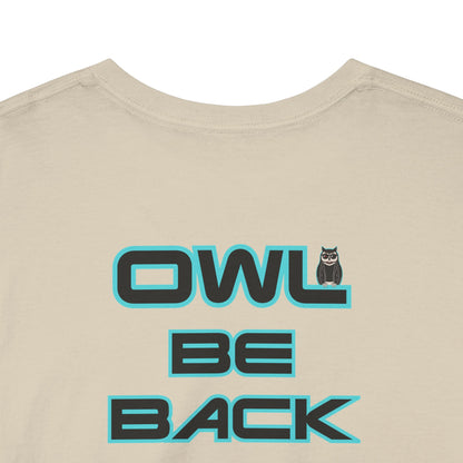 OWL BE BACK Unisex Heavy Cotton Tee