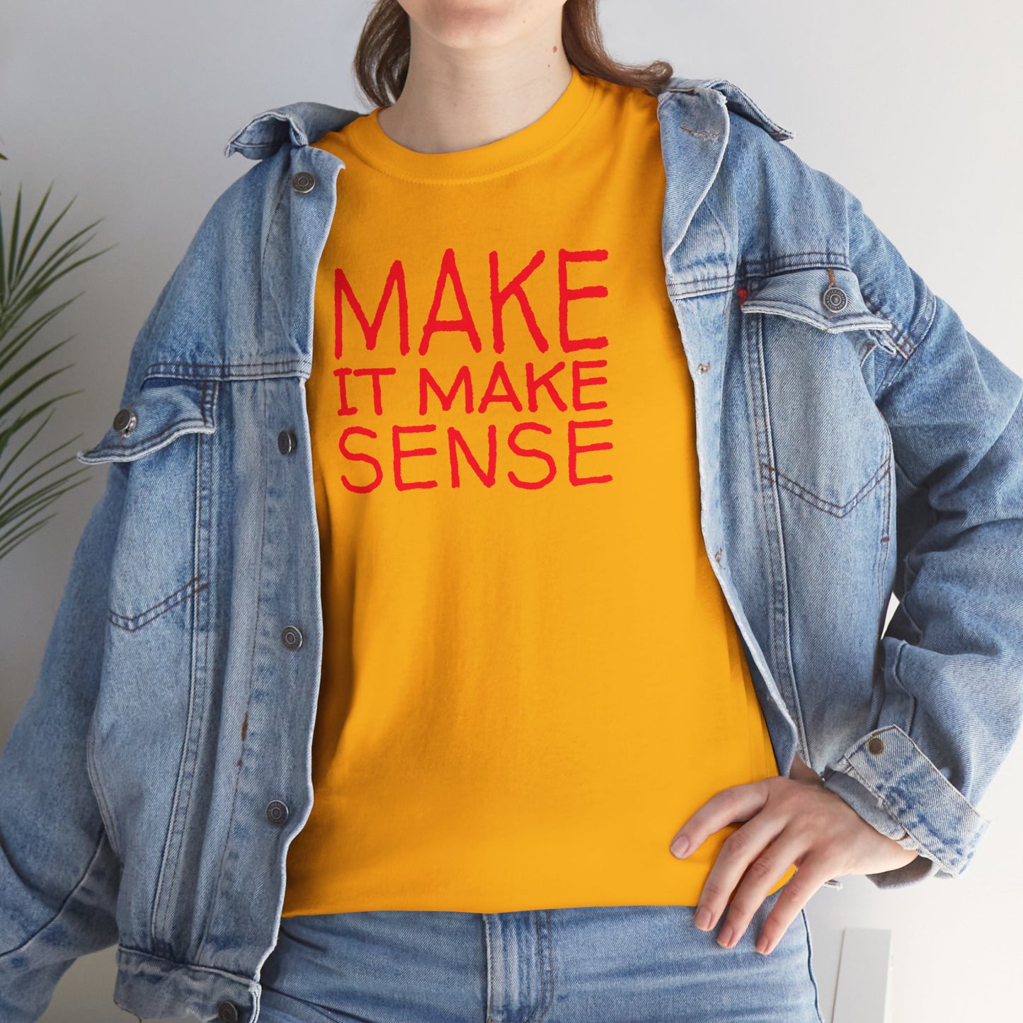 MAKE IT MAKE SENSE Unisex Heavy Cotton Tee