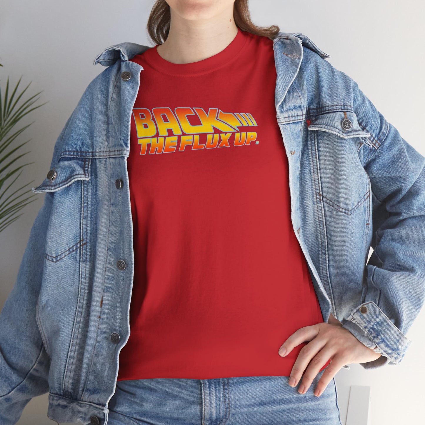 BACK THE FLUX UP Unisex Heavy Cotton Tee
