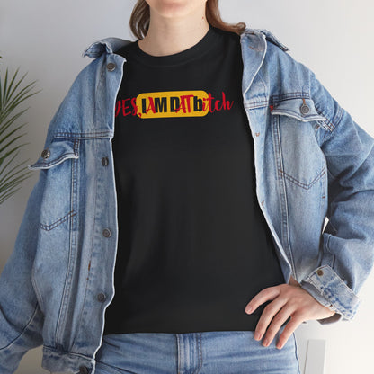 YES, IAMDATbitch Unisex Heavy Cotton Tee