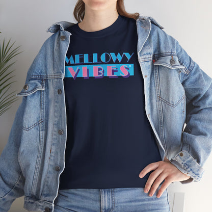 MELLOWY VIBES Unisex Heavy Cotton Tee