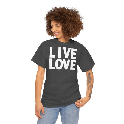 LIVE LOVE Unisex Heavy Cotton Tee