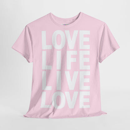 LOVE LIFE LIVE LOVE Unisex Heavy Cotton Tee