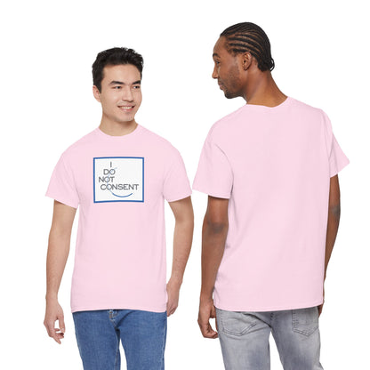 I DO NOT CONSENT Unisex Heavy Cotton Tee