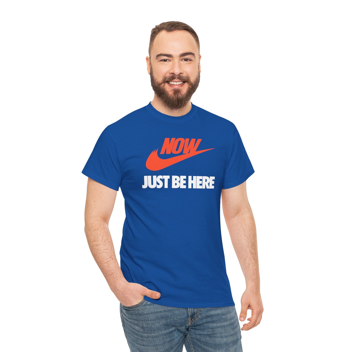NOW JUST BE HERE Unisex Heavy Cotton Tee