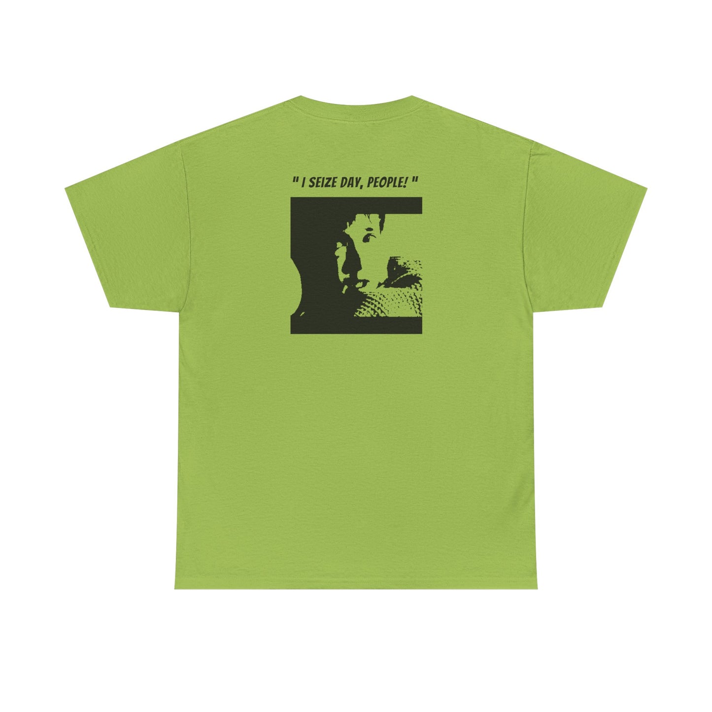 CARPE DIEM "I SEIZE DAY, PEOPLE" Unisex Heavy Cotton Tee