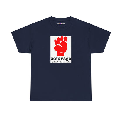 cœurage against the machine Unisex Heavy Cotton Tee