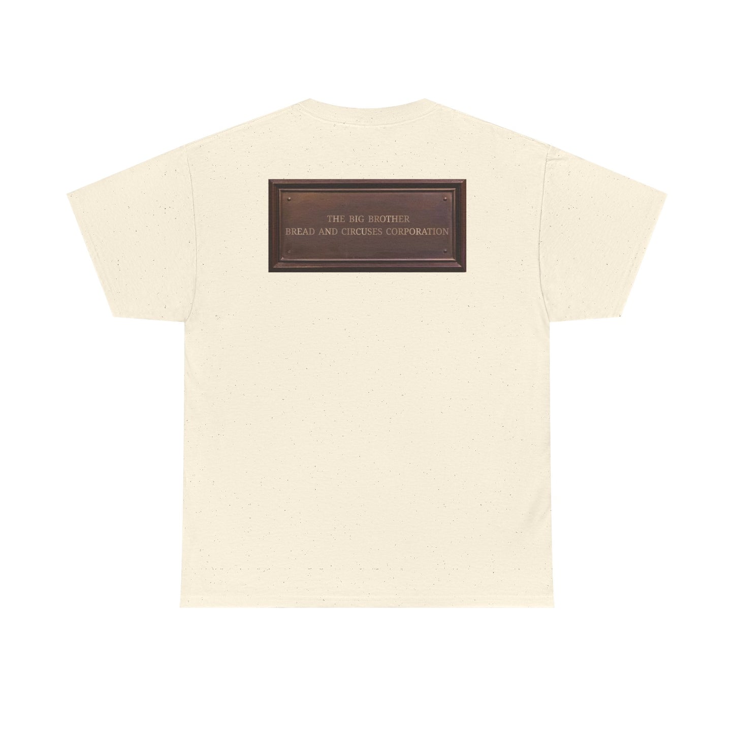 BBBCC the big brother bread and circuses corporation Unisex Heavy Cotton Tee