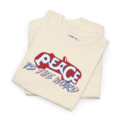 PEACE IS THE WORD Unisex Heavy Cotton Tee