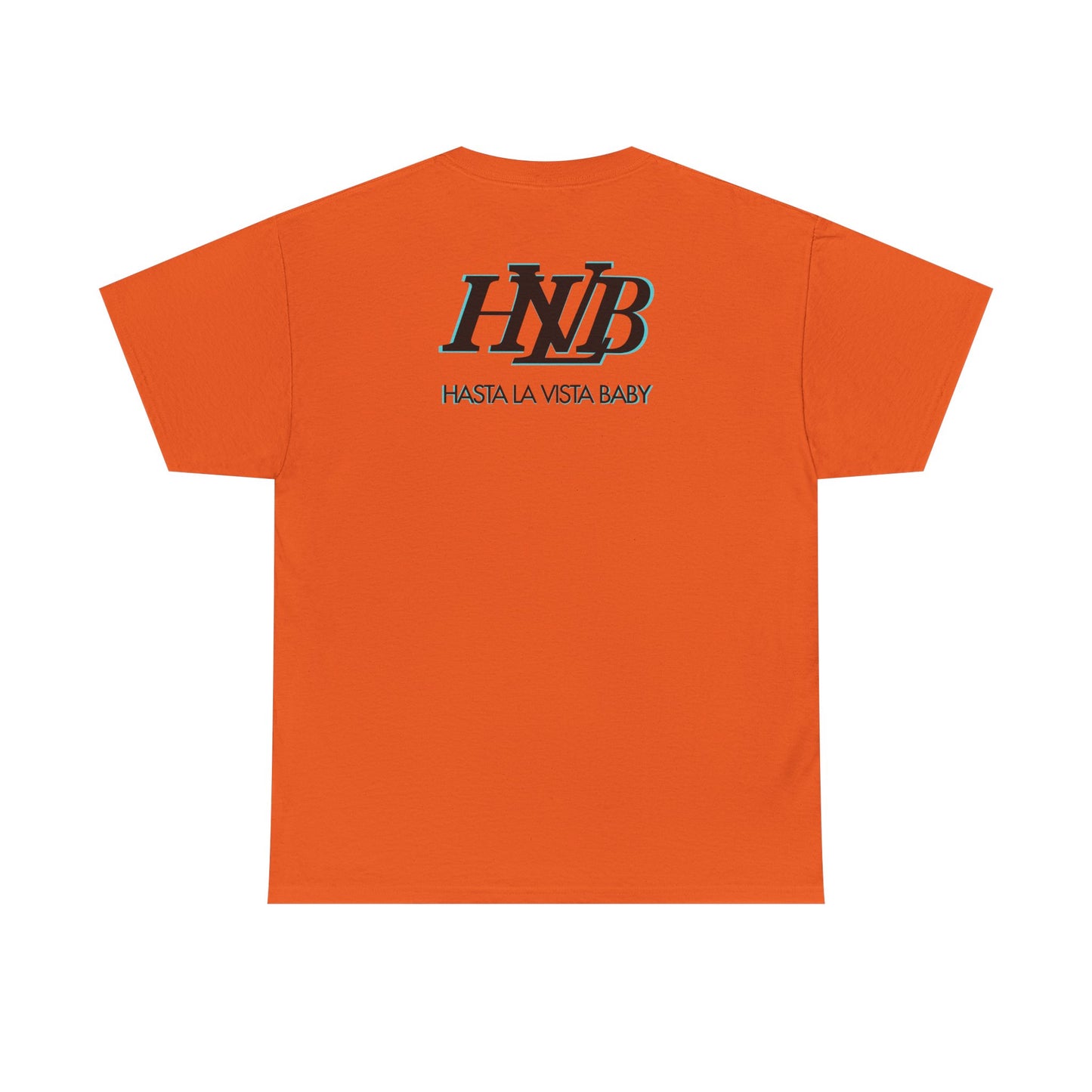 HASTA LA VISTA BABY Unisex Heavy Cotton Tee