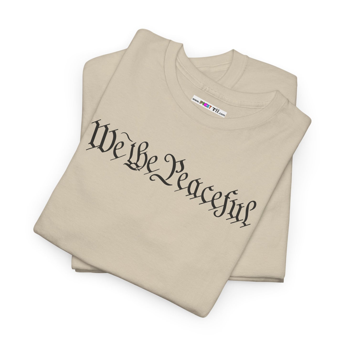 WE THE PEACEFUL Unisex Heavy Cotton Tee