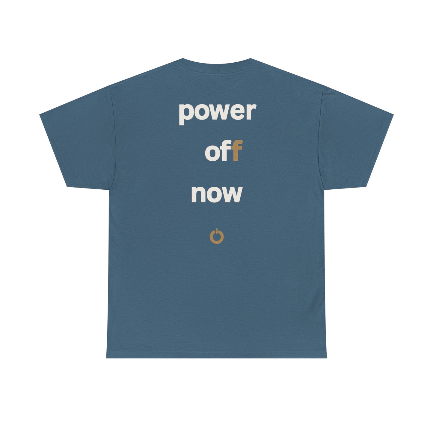 power off now Unisex Heavy Cotton Tee