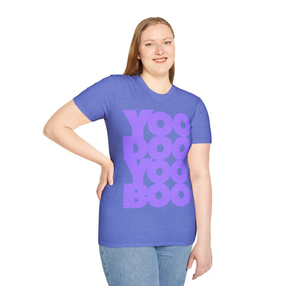 YOO DOO YOO BOO! Unisex Softstyle 100% Cotton T-Shirt