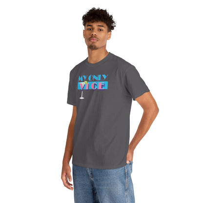 MY ONLY VICE Unisex Heavy Cotton Tee