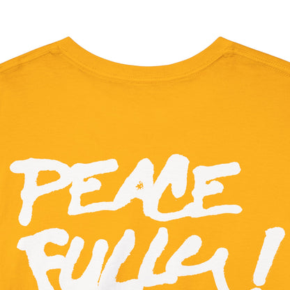 PEACEFULLY! Unisex Heavy Cotton Tee
