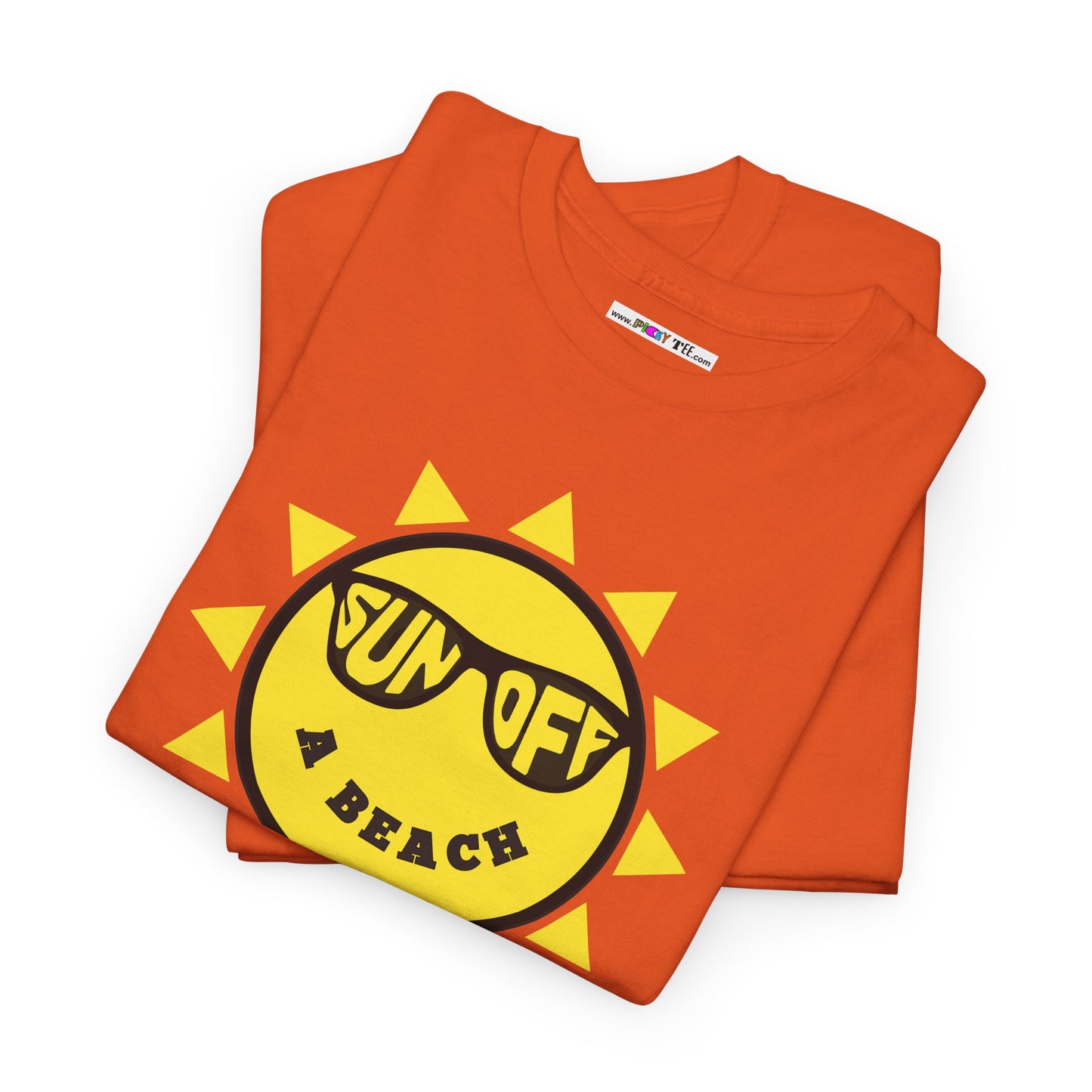 SUN OFF A BEACH Unisex Heavy Cotton Tee