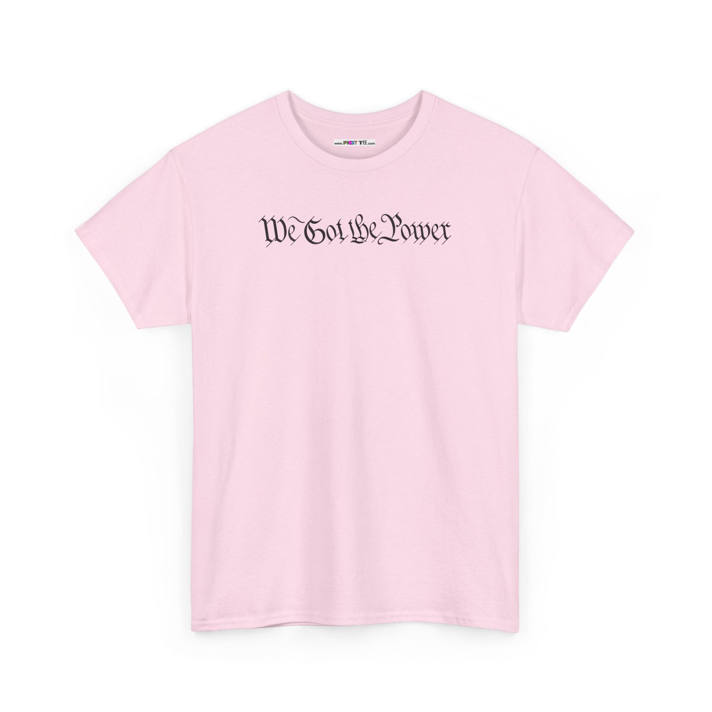 WE GOT THE POWER Unisex Heavy Cotton Tee