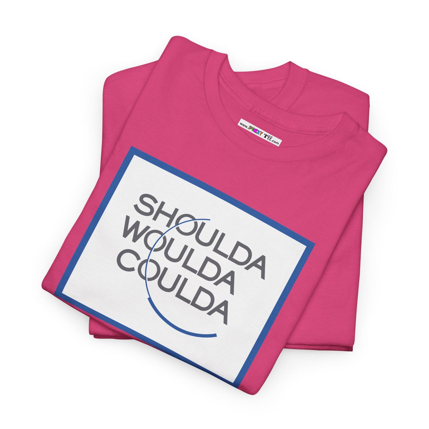 SHOULDA WOULDA COULDA Unisex Heavy Cotton Tee