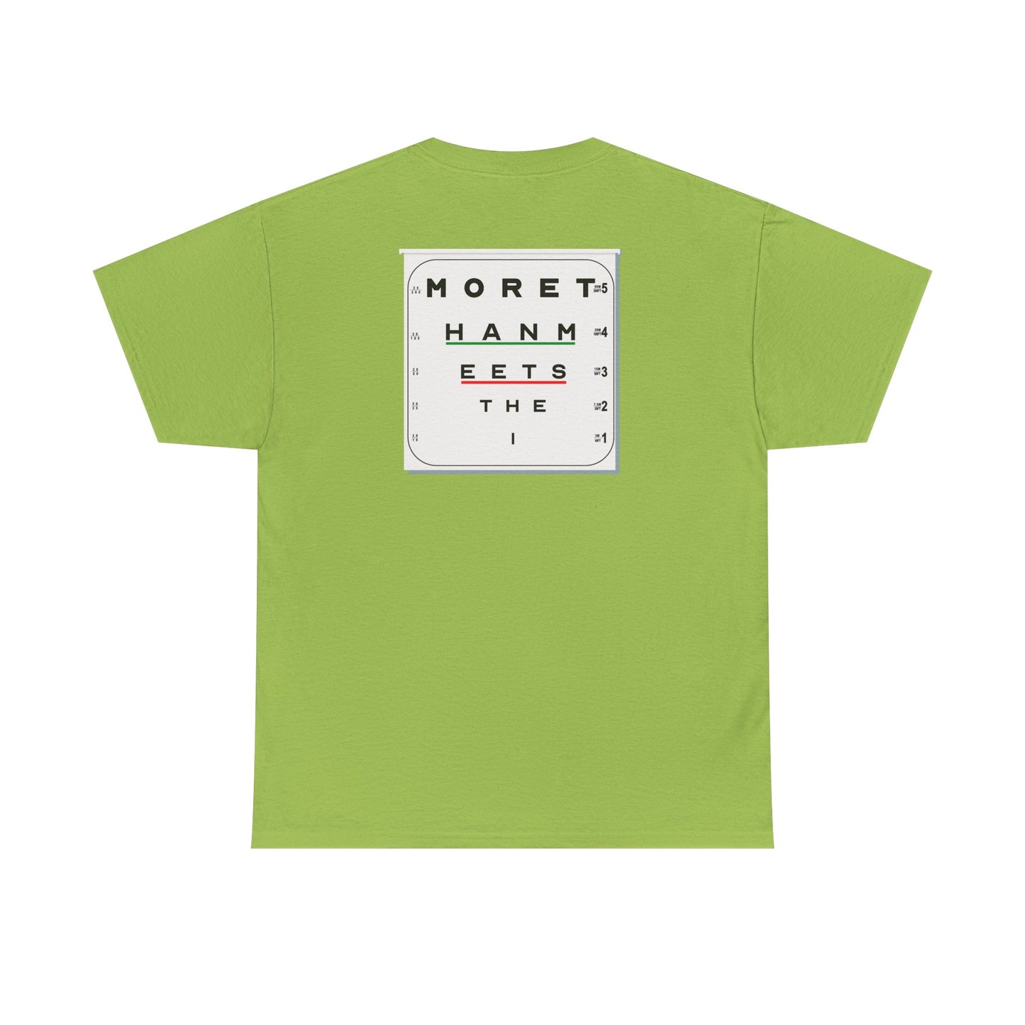 MORE THAN MEETS THE I TEST Unisex Heavy Cotton Tee