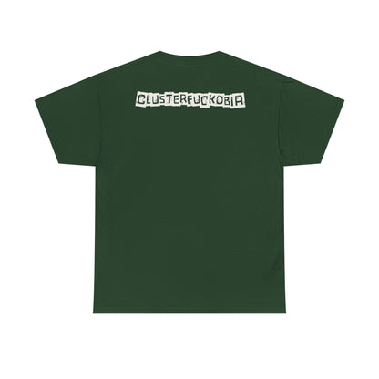 CLUSTERFUCKOBIA Unisex Heavy Cotton Tee