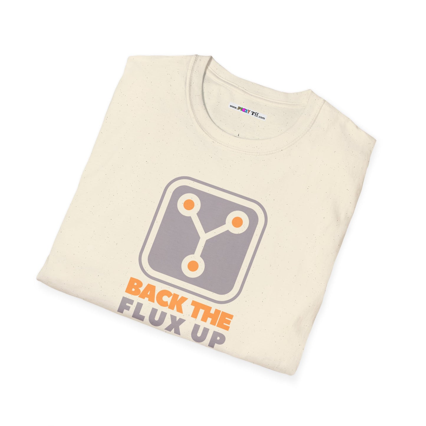 BACK THE FLUX UP Unisex Softstyle 100% Cotton T-Shirt