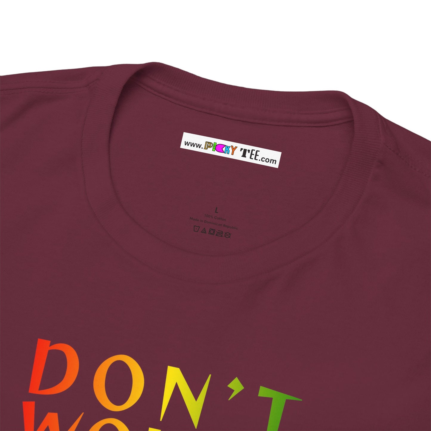 DON'T WORRY BOUT A THING CAUSE Unisex Heavy Cotton Tee